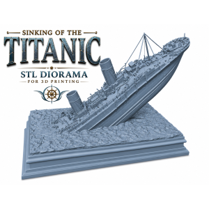 Sinking of the Titanic STL Diorama for 3D Printing